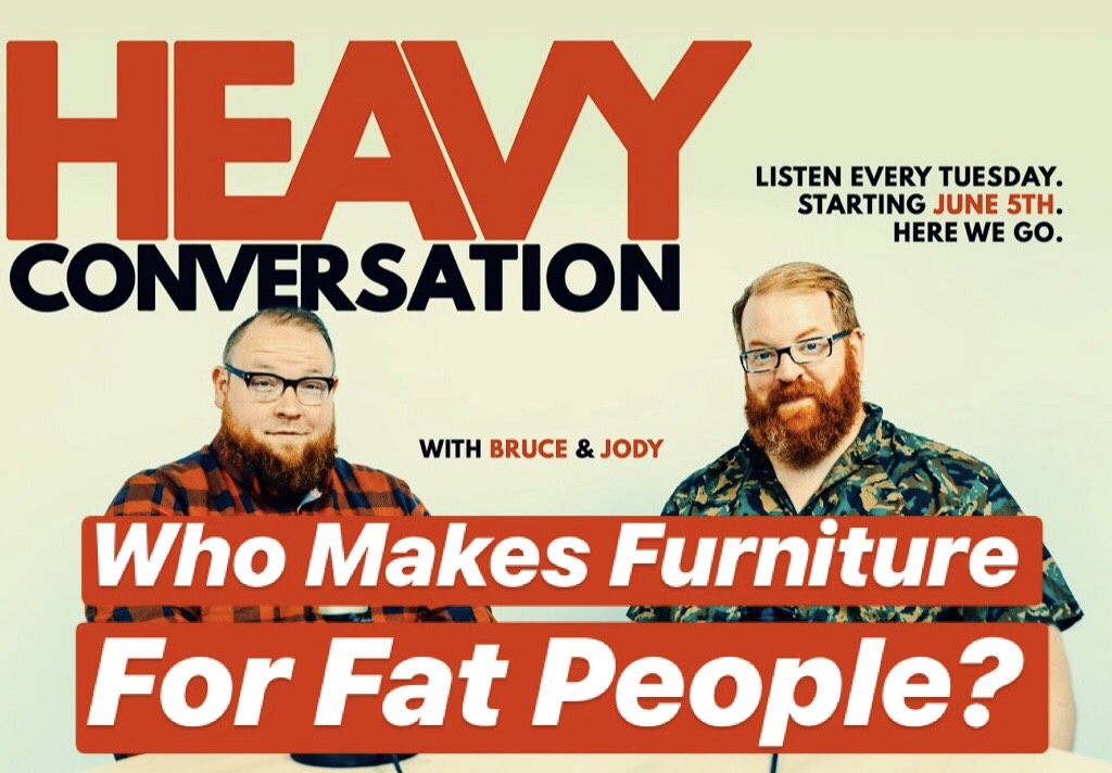 Episode 14: Who Makes Furniture for Fat People?