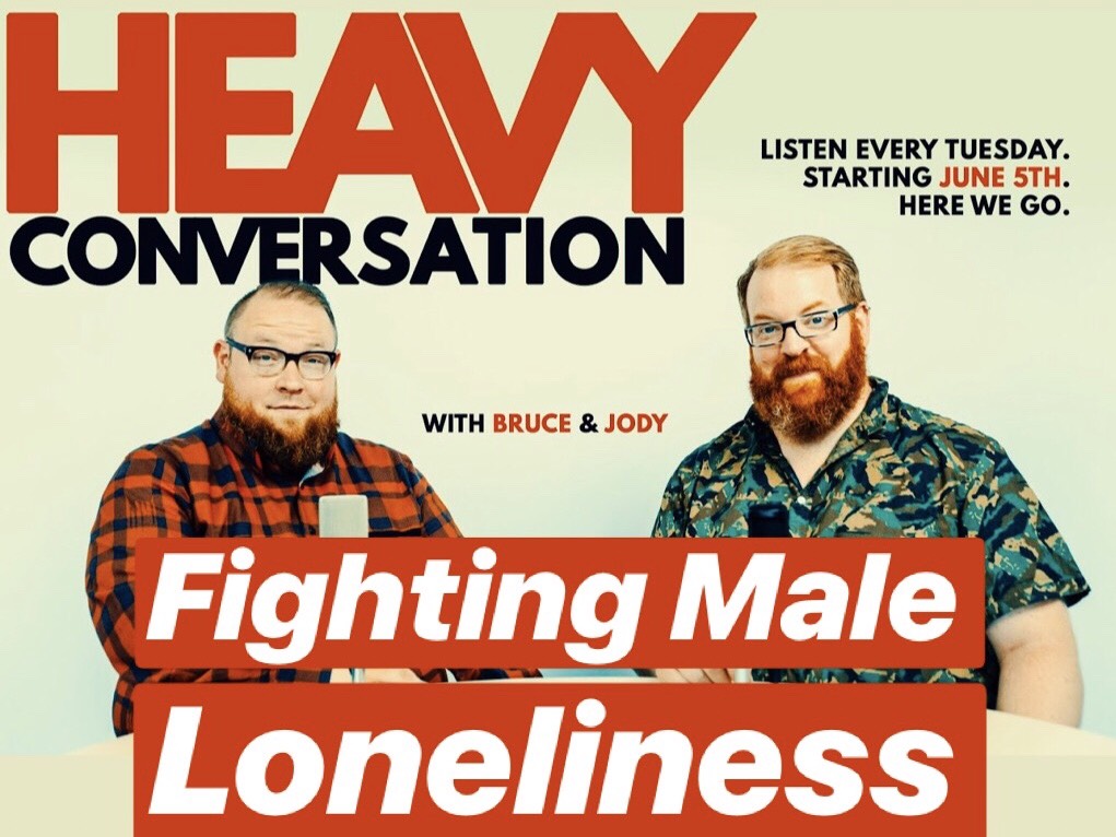 Episode 15: Fighting Male Loneliness