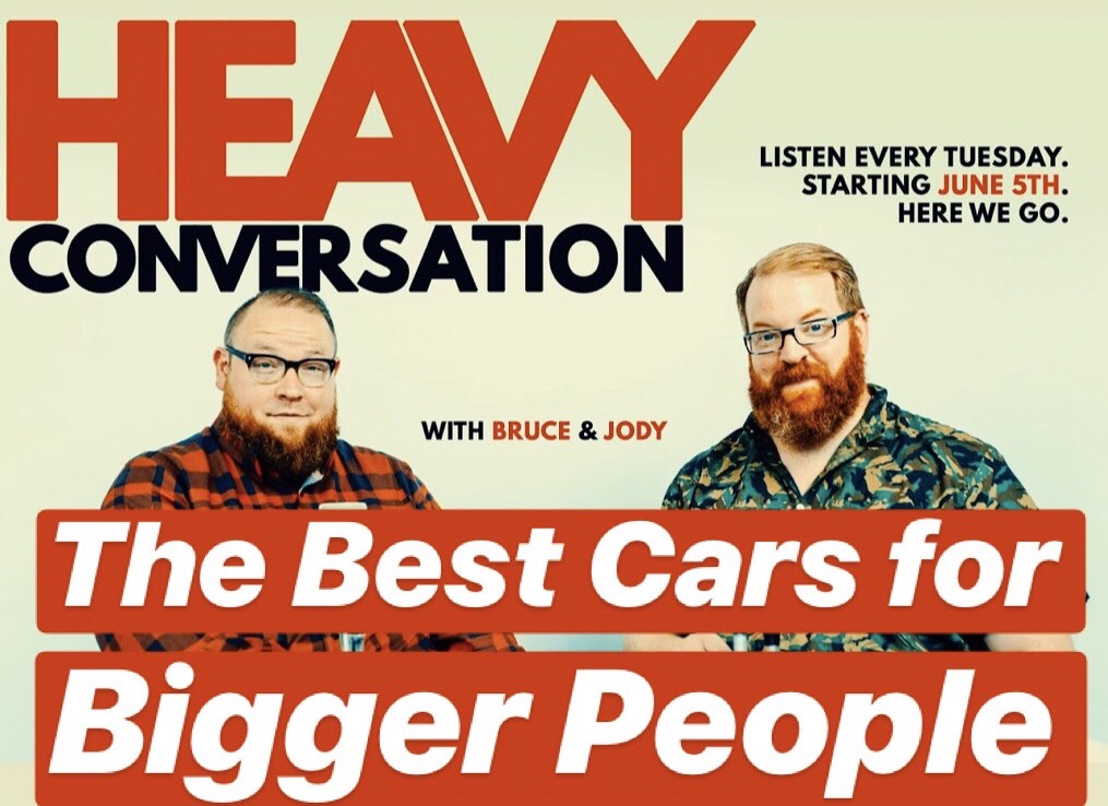 EPISODE 17: The Best Cars for Bigger People