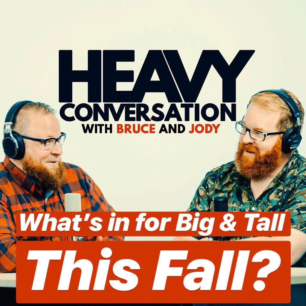 Episode 22: What's in for Big & Tall This Fall?