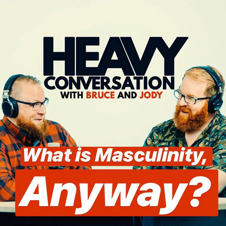 Episode 34: What is Masculinity, Anyway?