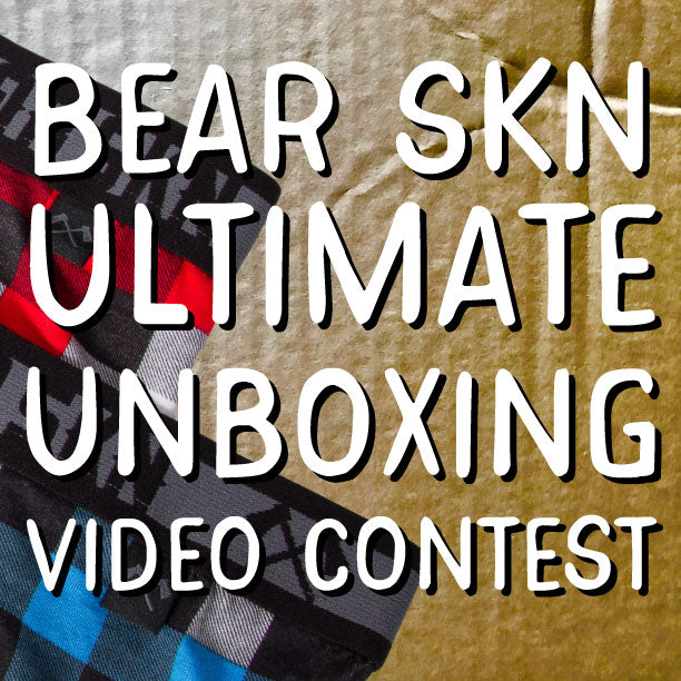 Bear Skn Underwear Unboxing Video Contest